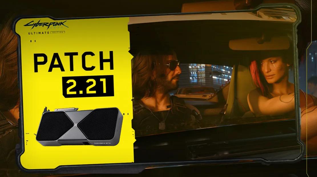 Cyberpunk 2077 får en ny patch: 2.21-opgraderinger og GeForce GTX