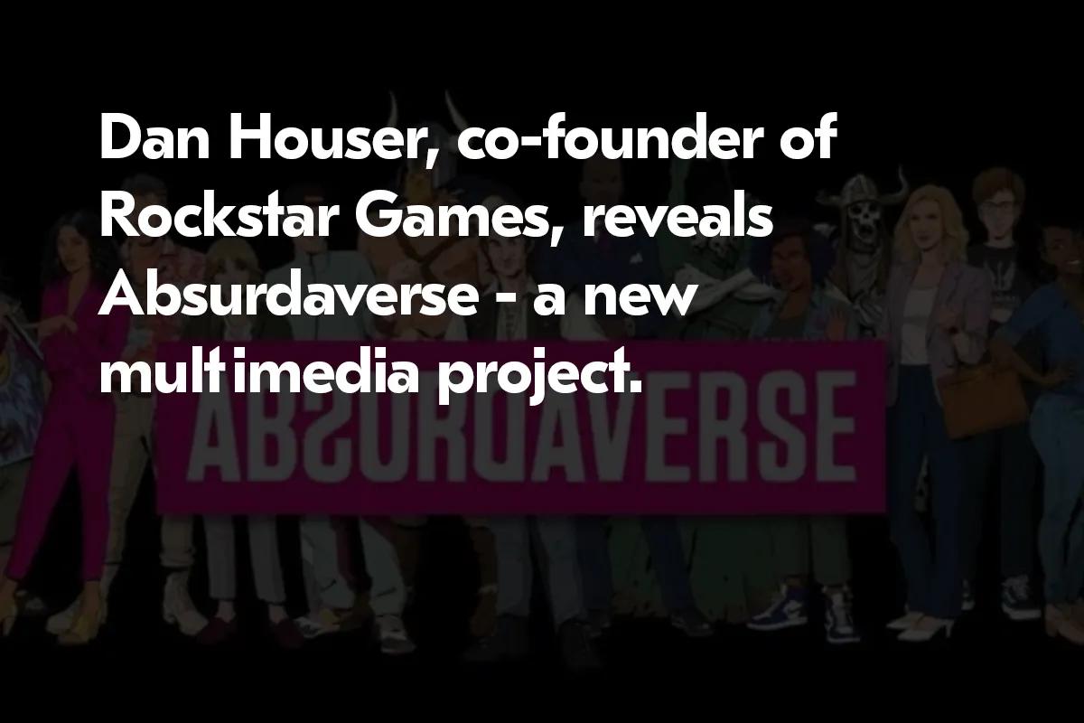 "Absurdaverse": GTA-medstifter Dan Houser afslører nyt projekt