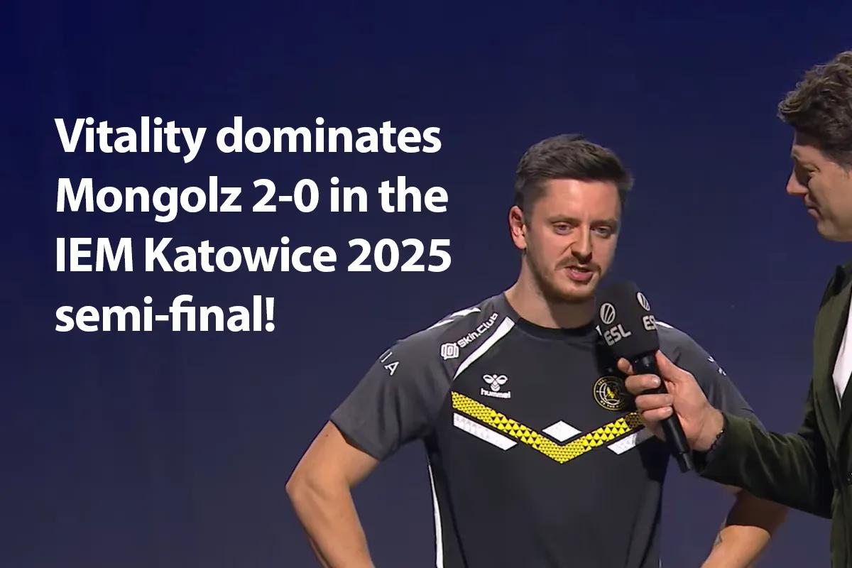 Vitality besejrede selvsikkert Mongolz i IEM Katowice 2025-semifinalen