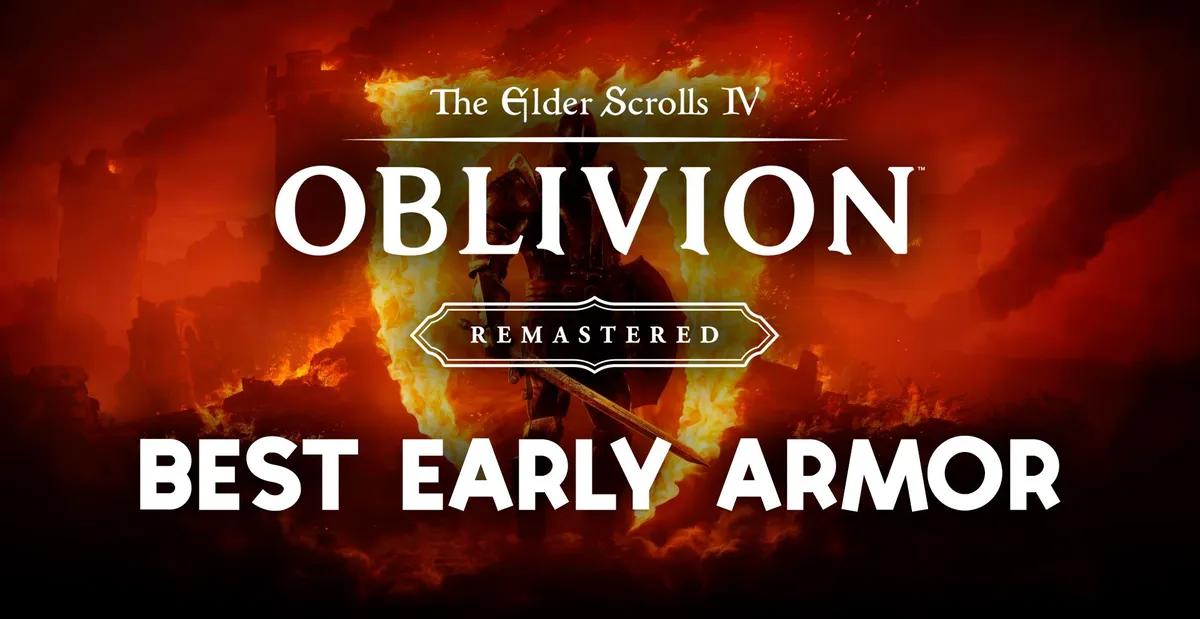 Oblivion Remastered Bedste tidlige rustning