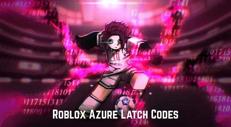 Roblox Azure Latch-koder - maj 2025.