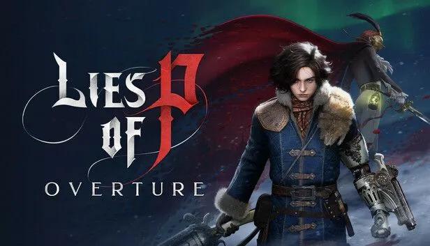 Lies of P udvides med den dramatiske prequel DLC "Overture" - tilgængelig nu