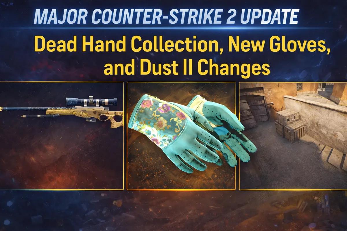 Stor Counter-Strike 2-opdatering introducerer Dead Hand Collection, nye handsker og Dust II-ændringer
