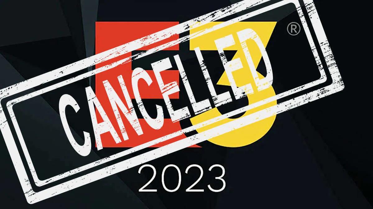 It has been announced that E3 2023 has been canceled